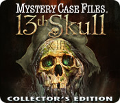 Mystery Case Files ®: 13th Skull  Collector's Edition 2