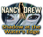 Nancy Drew: Shadow at the Water's Edge 2