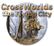 Crossworlds: The Flying City 2